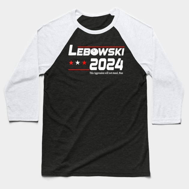 Lebowski Sobchak 2024 For President Baseball T-Shirt by Palette Harbor